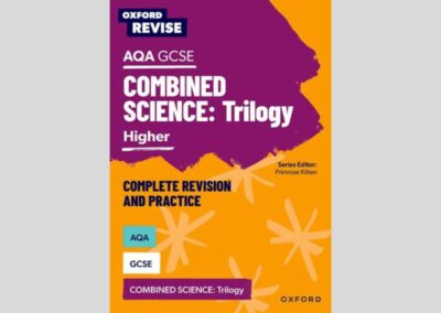 Oxford Revise: AQA GCSE Combined Science: Trilogy Higher