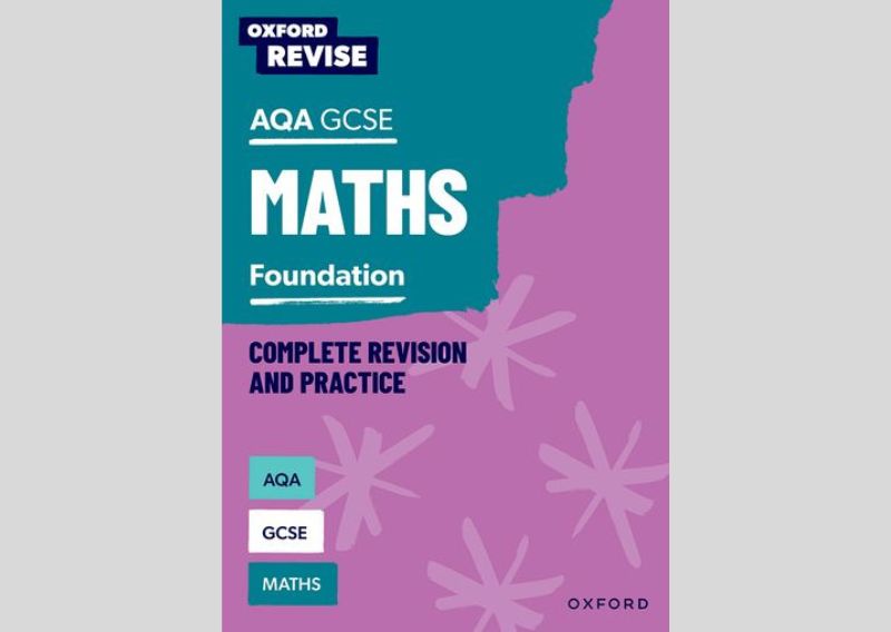 Oxford Revise AQA GCSE Mathematics: Foundation