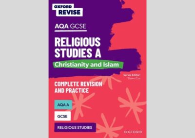 Oxford Revise: AQA GCSE Religious Studies A: Christianity and Islam