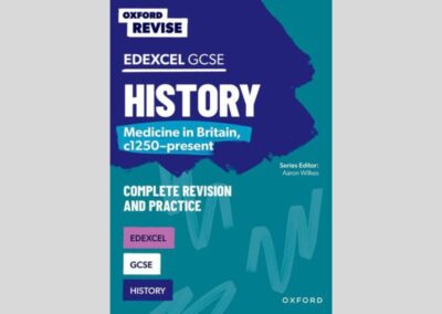 Oxford Revise Edexcel GCSE History: Medicine in Britain, c1250-present