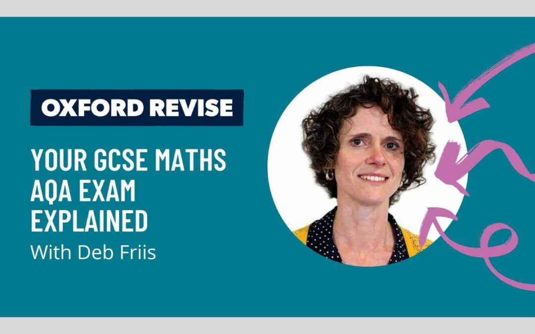 Deb Friis Your GCSE AQA Maths Exam Explained