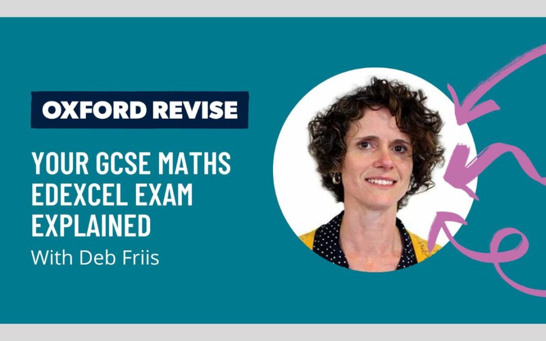 Deb Friis Your GCSE Edexcel Maths Exam Explained