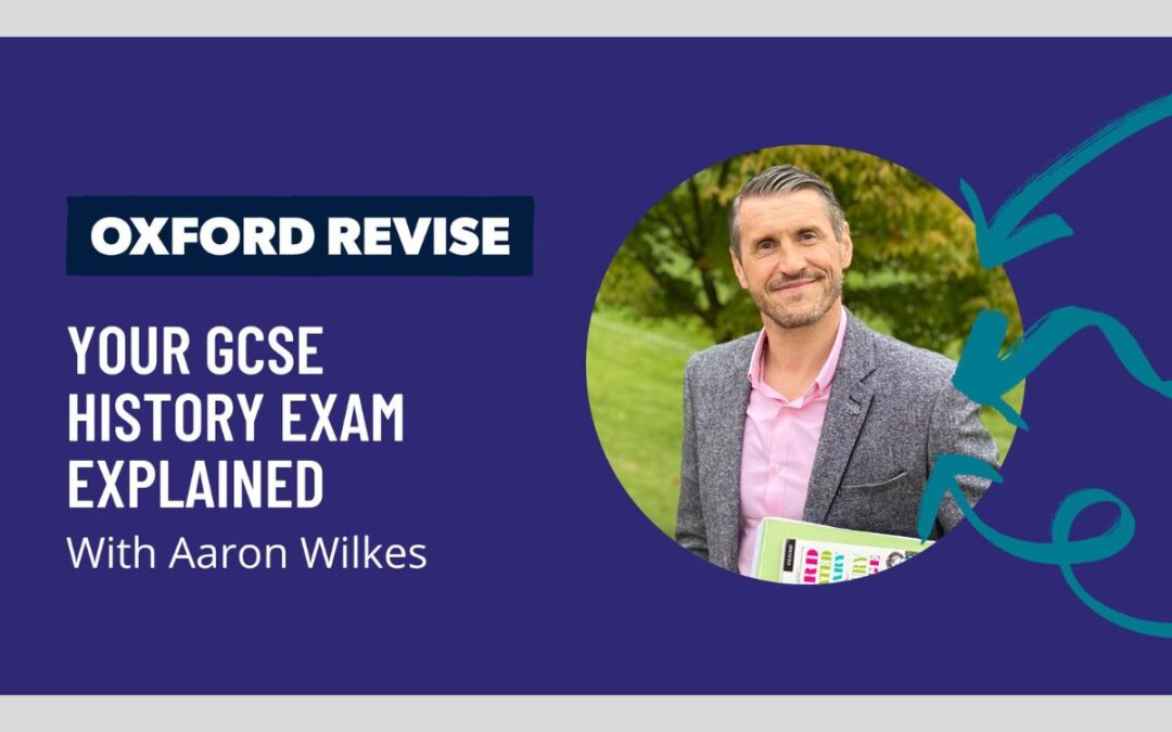 Aaron Wilkes Your GCSE History Exam Explained