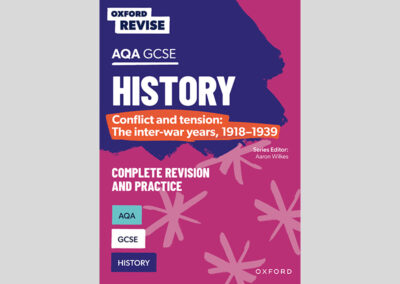 Oxford Revise: AQA GCSE History: Conflict and tension: The inter-war years, 1918-1939