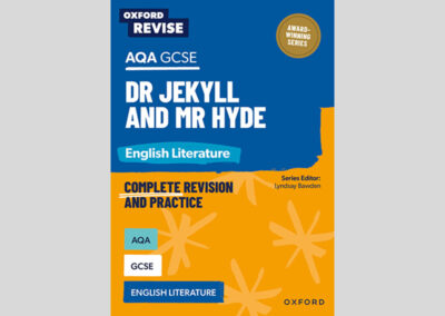 Oxford Revise: AQA GCSE English Literature: Dr Jekyll and Mr Hyde
