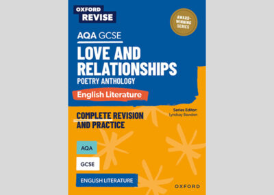 Oxford Revise: AQA GCSE English Literature: Love and Relationships Poetry Anthology
