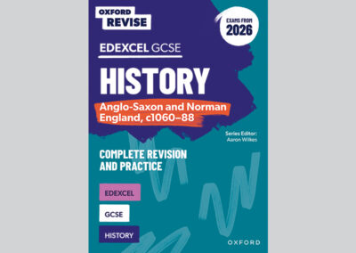 Oxford Revise Edexcel GCSE History: Anglo-Saxon and Norman England, c1060-88 (Exams from 2026)