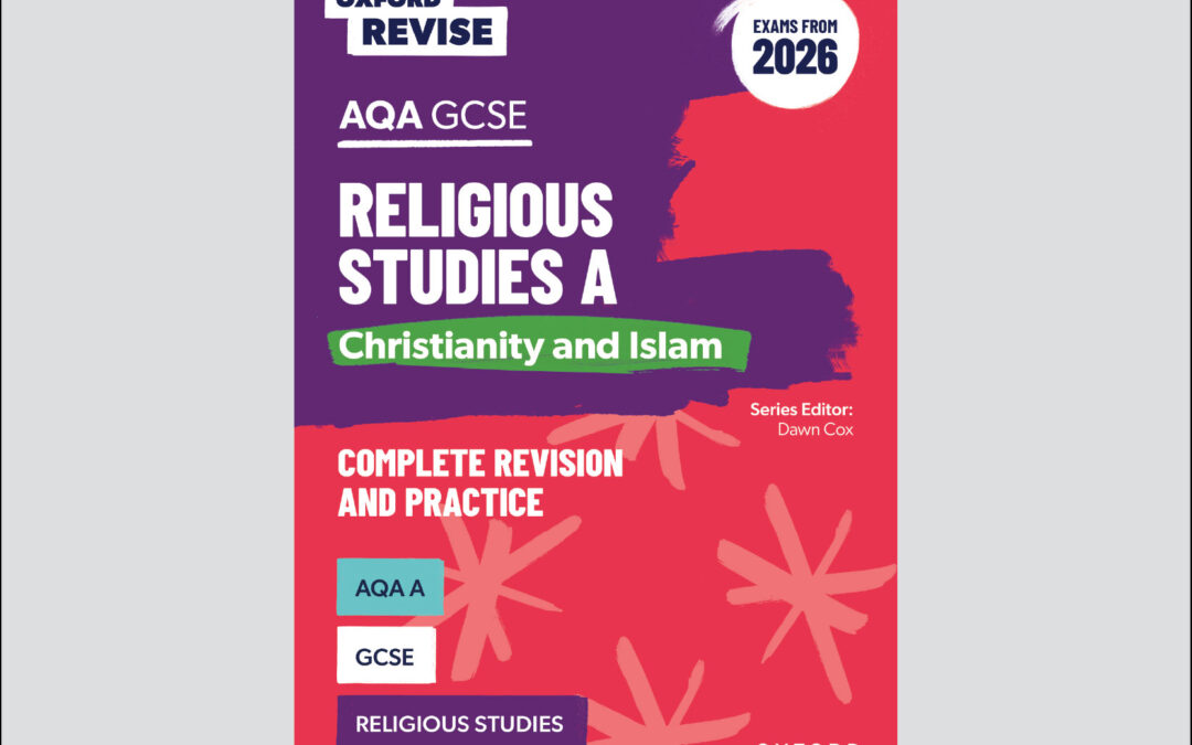 Oxford Revise AQA GCSE Religious Studies A: Christianity and Islam (Exams from 2026)