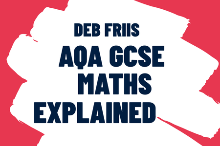 AQA GCSE Maths explained