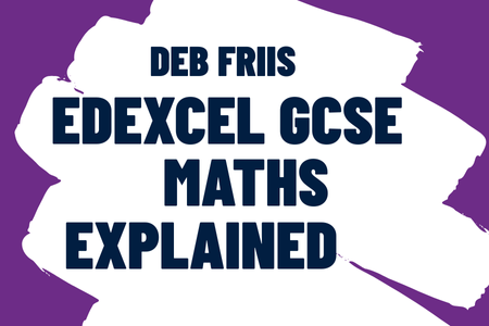 Edexcel GCSE Maths explained