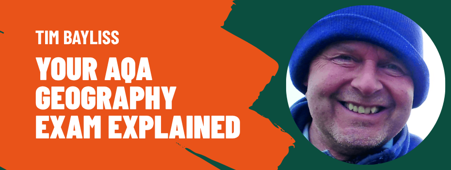 AQA Geography explained by Tim Bayliss