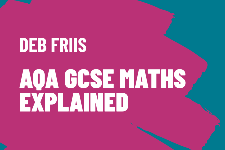 AQA GCSE Maths explained
