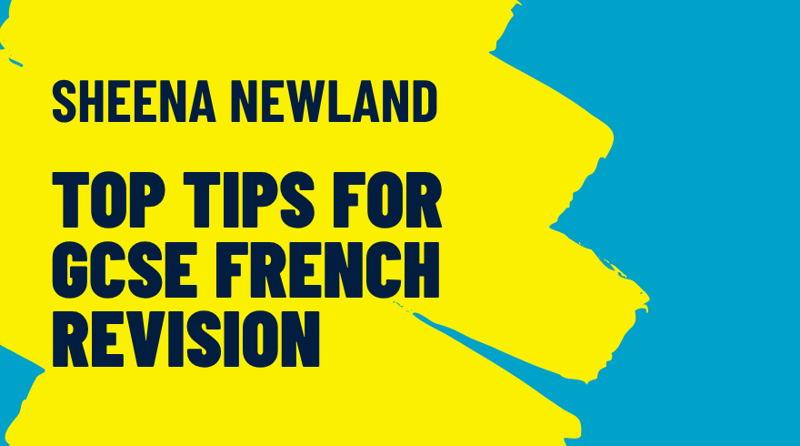 Top tips for AQA GCSE French revision Top tips for AQA GCSE French revision