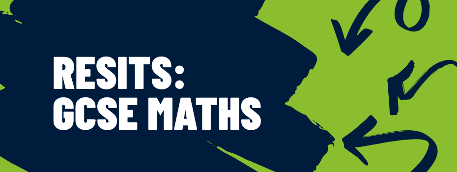 Resits_GCSEMaths Resits: GCSE Maths